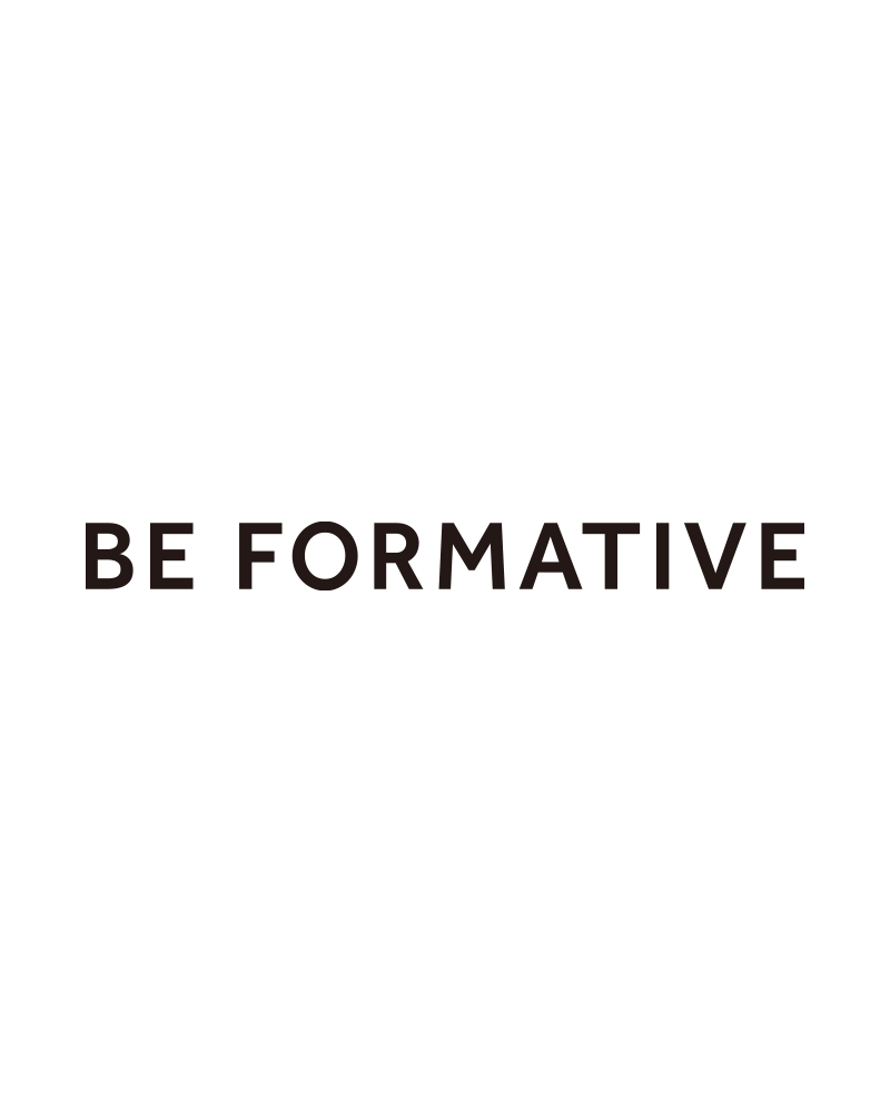 Be formative